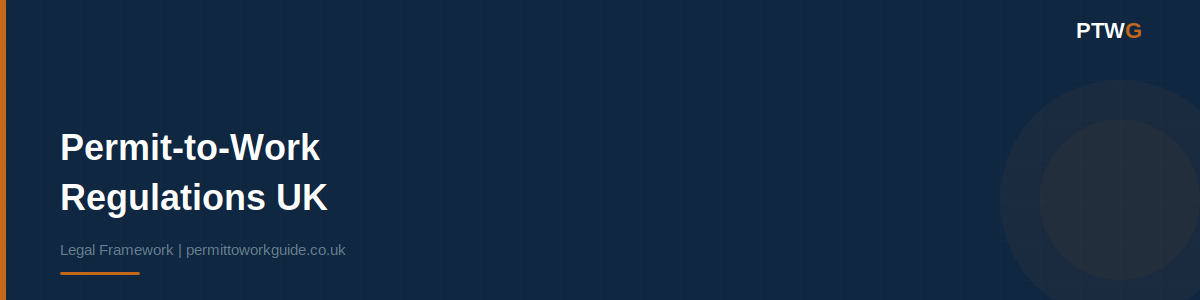 header-regulations — Article header for Permit-to-Work Regulations UK